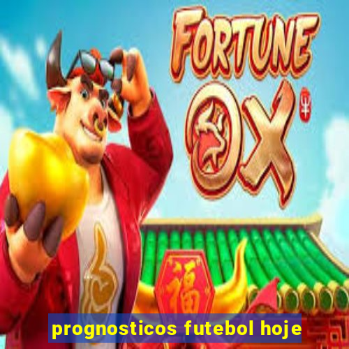 prognosticos futebol hoje